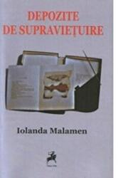 Depozite de supravietuire - Iolanda Malamen (ISBN: 9786066641906)