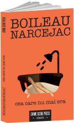 Cea care nu mai era - Boileau-Narcejac (ISBN: 9786068959627)