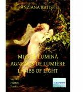 Miei de lumina. Agneaux de lumiere. Lambs of light - Sanziana Batiste (ISBN: 9786067007268)
