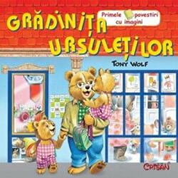 Gradinita ursuletilor - Tony Wolf (ISBN: 9786065082885)