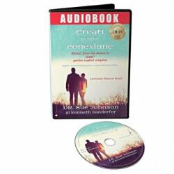 Audiobook. Creati pentru conexiune - Sue Johnson, Kenneth Sanderfer (ISBN: 9786069136027)