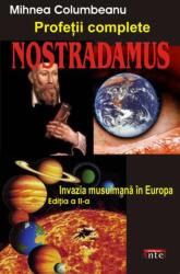 Nostradamus. Profetii complete - Mihnea Columbeanu (ISBN: 9789736363597)