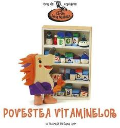 Povestea vitaminelor - Lucia Muntean. Oana Ispir (ISBN: 9789737832054)
