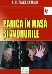 Panica in masa si zvonurile - A. P. Nazaretean (ISBN: 9789738795655)