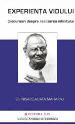 Experienta vidului. Conversatii despre realizarea infinitului - Nisargadatta Maharaj (ISBN: 9786068460543)