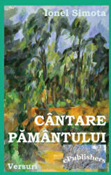 Cantare pamantului - Ionel Simota (ISBN: 9786067000344)