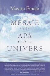 Mesaje de la apa si de la Univers - Masaru Emoto (ISBN: 9786068080314)