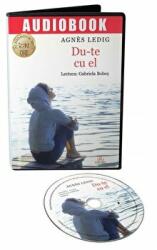 Du-te cu el! (audiobook) - Agnes Ledig (ISBN: 9786069136164)