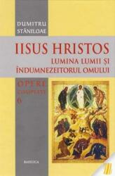 Iisus Hristos. Lumina lumii și îndumnezeitorul omului (ISBN: 9786068495590)