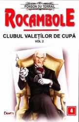 Rocambole 4-Clubul valetilor de cupa 2 - Ponson du Terrail (ISBN: 9789737015495)