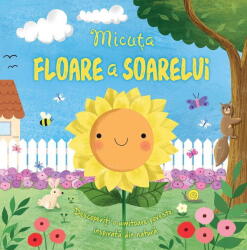 Micuta Floare A Soarelui, - Editura Univers Enciclopedic (ISBN: 9786067049206)
