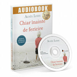 Audiobook. Chiar inainte de fericire - Agnes Ledig (ISBN: 9786069132289)
