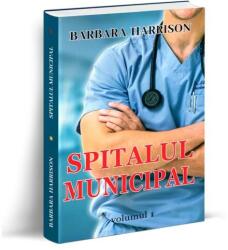 Spitalul municipal Vol. 1 (ISBN: 9789737364494)