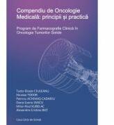 Compendiu de Oncologie Medicala: principii si practica - Alexandra-Cristina Bot (ISBN: 9786061717989)