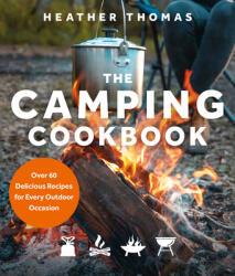 Camping Cookbook - Over 60 Delicious Recipes for Every Outdoor Occasion (ISBN: 9780008467302)