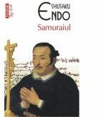 Samuraiul - Shusaku Endo (ISBN: 9789734642410)