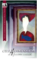 Cele 4 dimensiuni ale feminitatii romanesti, Volumul 1 - Monica Tatoiu (ISBN: 9786069207567)