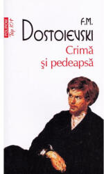 Crima si pedeapsa. Top 10+ - Fiodor M. Dostoievski (ISBN: 9789734658664)