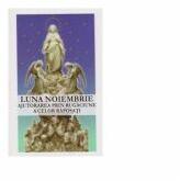 Luna noiembrie - Ajutorarea prin rugaciune a celor raposati - Francesco Faa di Bruno (ISBN: 9789731415246)