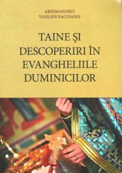 Taine si descoperiri in Evangheliile duminicilor - Arhim. Vasilios Bacoianis (ISBN: 9786068633138)