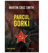 Parcul Gorki - Martin Cruz Smith (ISBN: 9786069363744)