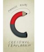 Creionul tamplarului - Manuel Rivas (ISBN: 9786065882003)