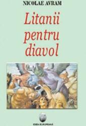 Litanii pentru diavol - Nicolae Avram (ISBN: 9789737691484)