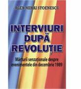 Interviuri dupa revolutie - Alex Mihai Stoenescu (ISBN: 9789737363480)