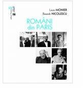 Romani din Paris - Louis Monier, Basarab Nicolescu (ISBN: 9789736458668)