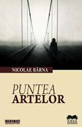 Puntea artelor - Nicolae Barna (ISBN: 9786065942370)