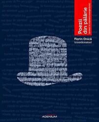 Poezii din palarie - Florin Onica (ISBN: 9786069344750)
