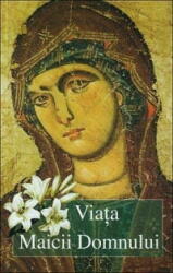 Viata Maicii Domnului - Arhim. Vasilios Bacoianis (ISBN: 9786069294260)