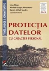 Protectia datelor cu caracter personal - Irina Alexe (ISBN: 9786062805883)