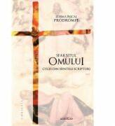Sfarsitul omului. Cules din sfintele Scripturi - Zosima Pascal-Prodromit (ISBN: 9789738097384)