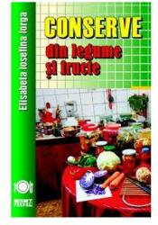 Conserve din legume și fructe (ISBN: 9789737286956)