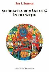 Societatea romaneasca in tranzitie - Ion I. Ionescu (ISBN: 9789736119194)