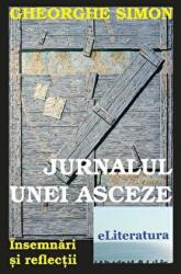 Jurnalul unei asceze - Gheorghe Simon (ISBN: 9786067002669)