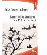 Lacrimile amare ale Petrei von Kant - Rainer Werner Fassbinder (ISBN: 9786066682053)