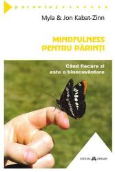 Mindfulness pentru părinţi (ISBN: 9789731115221)