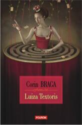Luiza Textoris - Corin Braga (ISBN: 9789734628995)