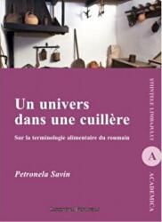 Un univers dans une cuillere - Petronela Savin (ISBN: 9789736118647)