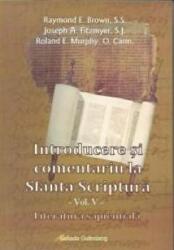 Introducere si comentariu la Sfanta Scriptura vol. V Literatura sapienteala - Brown, Raymond E. , Joseph A. Fitzmyer, Roland E. Murphy (ISBN: 9789731413273)