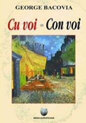 Cu voi. Con voi - George Bacovia (ISBN: 9789737691736)