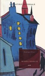 Middlemarch Volumul 3 - George Eliot (ISBN: 9789737242761)