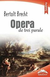 Opera de trei parale - Bertolt Brecht (ISBN: 9786066681858)
