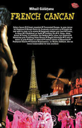 French Cancan - Mihail Galatanu (ISBN: 9789731727707)