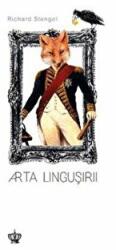 Arta lingusirii. Colectia savoir-vivre - Richard Stengel (ISBN: 9786068564722)