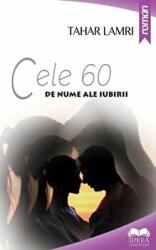 Cele 60 de nume ale iubirii - Tahar Lamri (ISBN: 9786065946125)