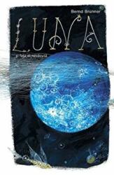 Luna si fata ei nevazuta. Colectia savoir-vivre - Bernd Brunner (ISBN: 9786069342121)