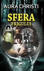Sfera frigului - Aura Christi (ISBN: 9786068260037)